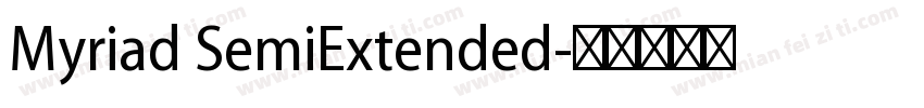 Myriad SemiExtended字体转换